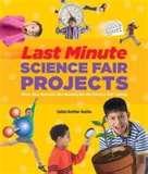 Photos of Last Minute Science Fair Projects